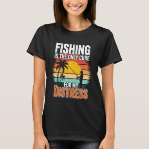 Fiske är den enda botemedlet Min terapi stresslind T Shirt