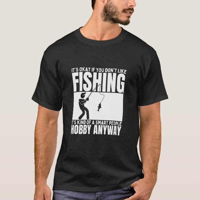 Fiske är för smarta människor stolt roligt fiske t shirt (Framsida)