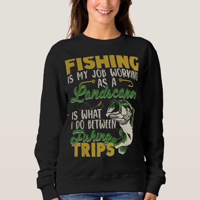 Fiske är mitt jobb som landskapsplats t shirt (Framsida)