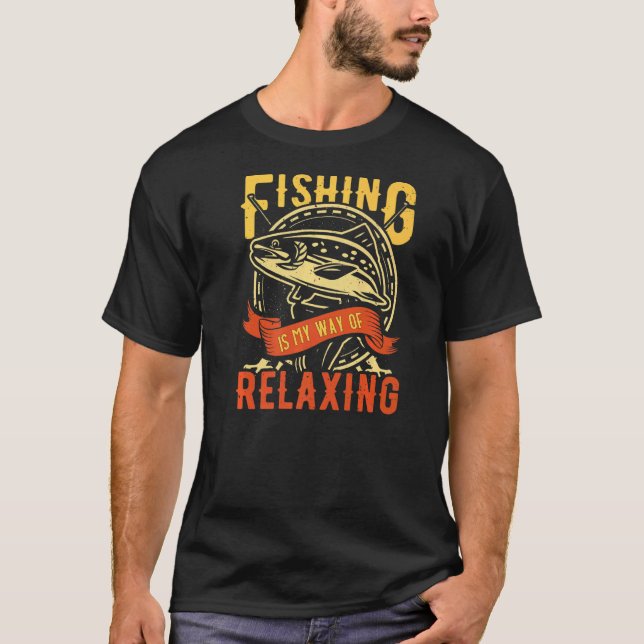 Fiske är mitt sätt att koppla av  verkligen t shirt (Framsida)