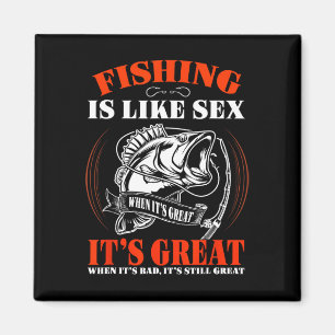 Fiske är som när det är bra är det alltid bra magnet