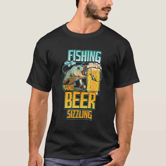 Fiske efter och fiske efter öl, sizzle Fisherman s T Shirt (Framsida)