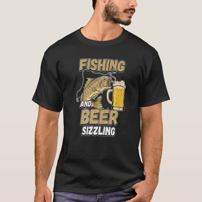 Fiske efter och fiske efter öl, sizzle Fisherman s T Shirt (Framsida)