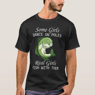 Fiske efter tjejer Riktiga tjejer fiskar med stava T Shirt