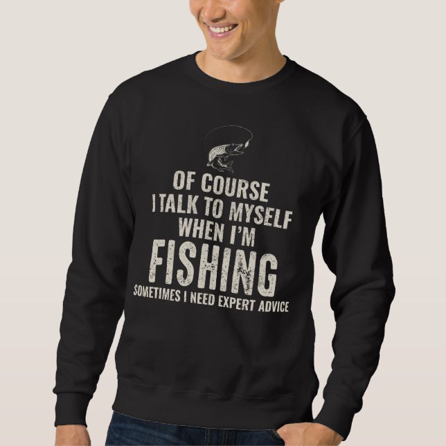 Fiske Fiskare Joke Funny Humor T-Shirt Lång Ärmad Tröja (Framsida)