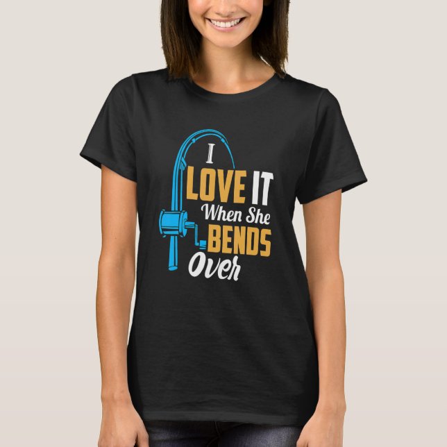 Fiske För manar i Kärlek när hon böjer över 3 T Shirt (Framsida)