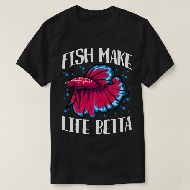 Fiske gör livet Betta T Shirt (Design framsida)