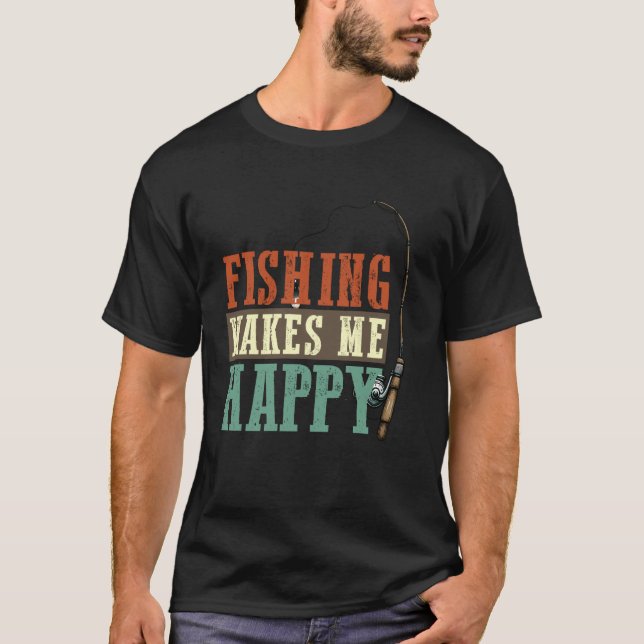Fiske Gör Mig Glad Fiskare Flugfiske Design T Shirt (Framsida)