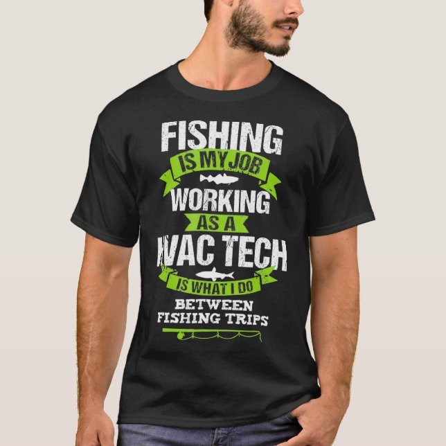Fiske HVAC Tech Funny Gift Fisherman T Shirt (Framsida)
