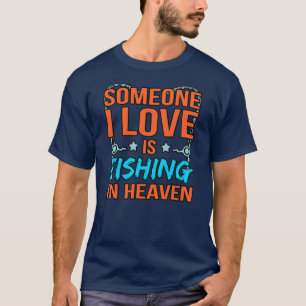 Fiske i Heaven Fars dag pappa Pappa Far T Shirt