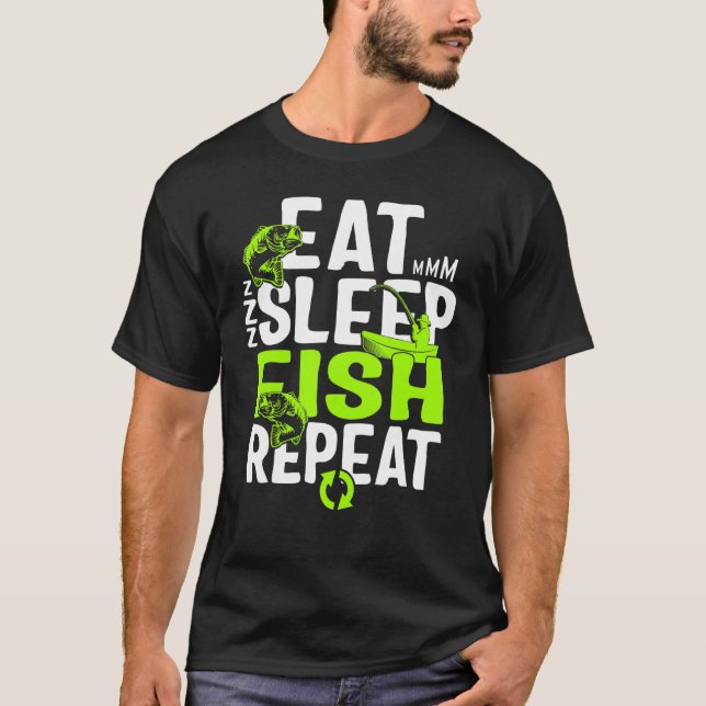 Fiske i sömn fisk Upprepa För manar fiskare Fa T Shirt (Framsida)