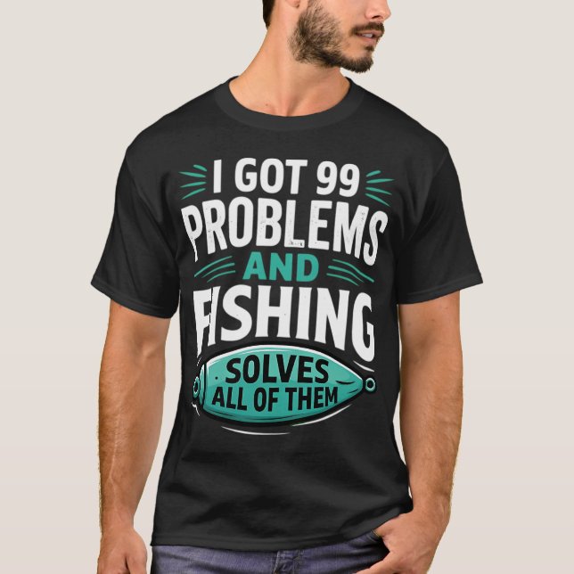 Fiske Löser Alla Problem Roligt T Shirt (Framsida)