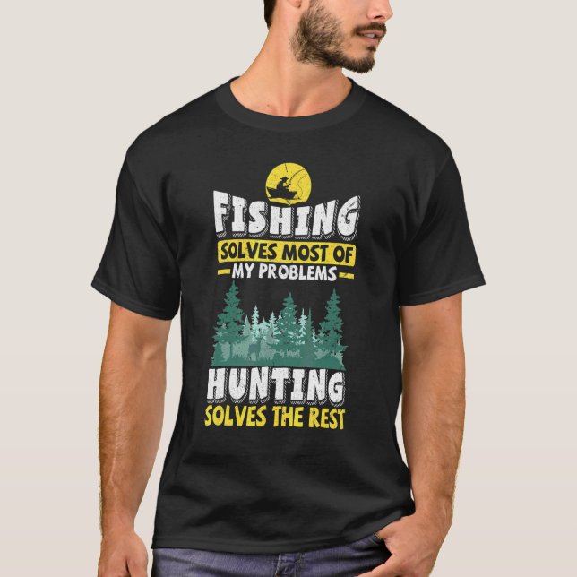 Fiske Löser De Flesta Av Mina Problem Jakt Löser T Shirt (Framsida)