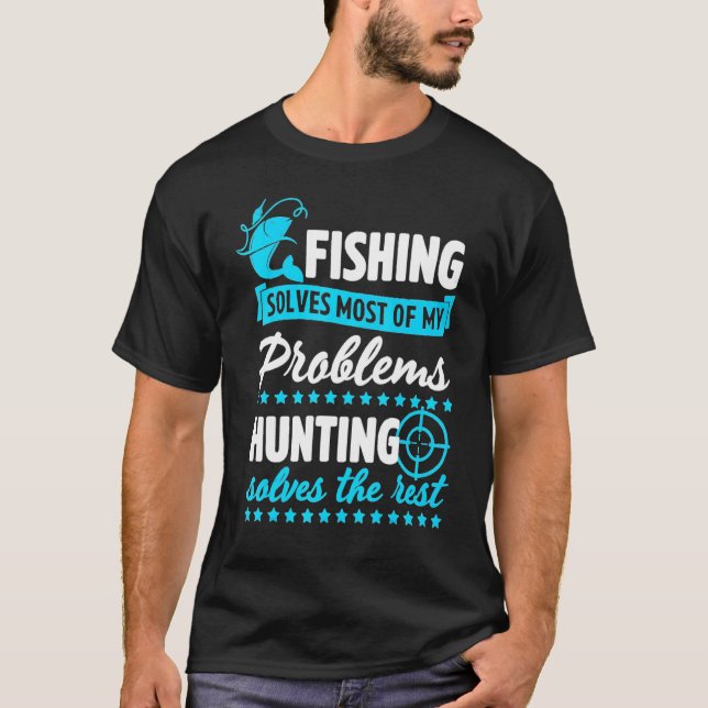 Fiske Löser De Flesta Av Mina Problem Jakt Löser  T Shirt (Framsida)