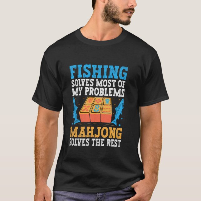 Fiske Löser De Flesta Av Mina Problem Mahjong Löse T Shirt (Framsida)