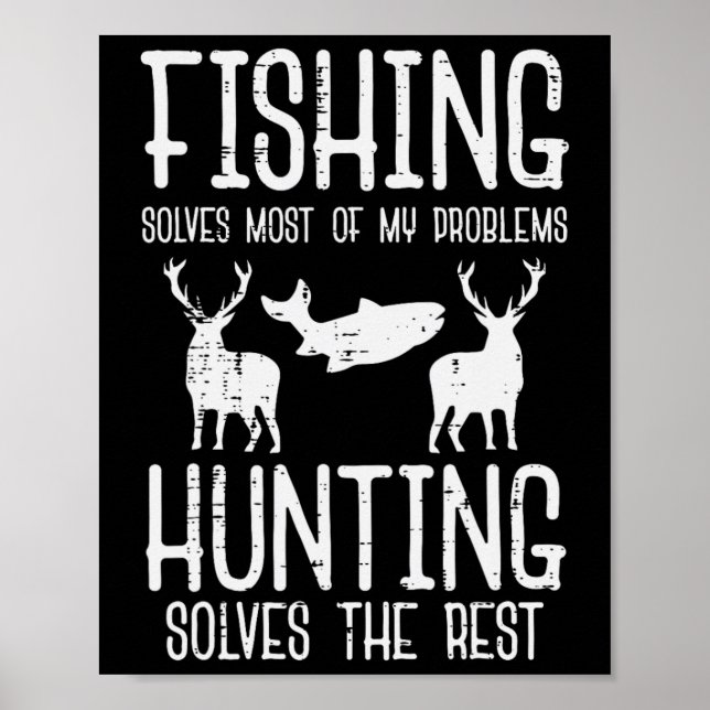 Fiske Löser De Flesta Problem Jakt Vila Roligt Mig Poster (Framsidan)