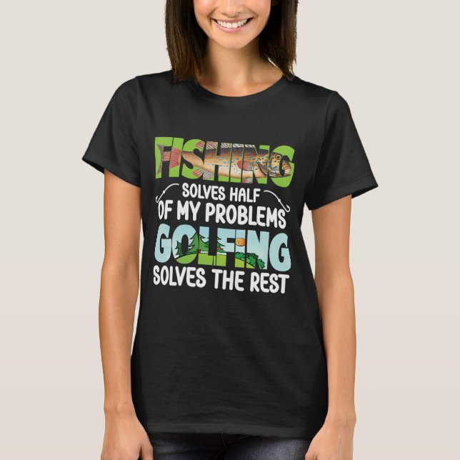 Fiske löser en del av mitt problem t shirt (Framsida)