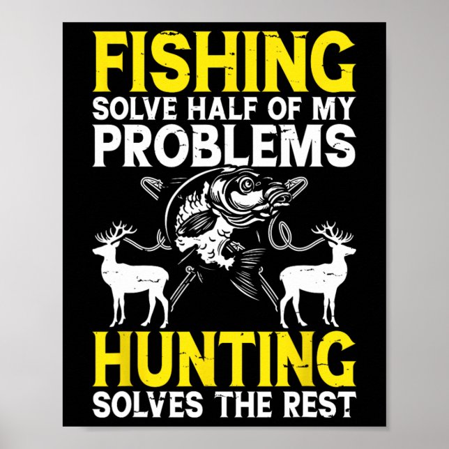 Fiske Löser Hälften Av Mina Problem Jakt Löser T Poster (Framsidan)