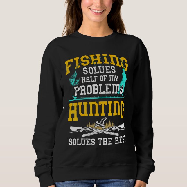 Fiske löser hälften av mina problem med jakt löser t shirt (Framsida)