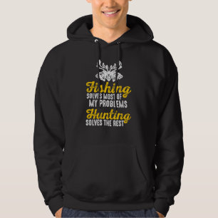 Fiske löser mitt problem med jakt löser resten hoodie