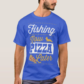 Fiske nu i Pizza, senare kallat "Later Late Fishin T Shirt