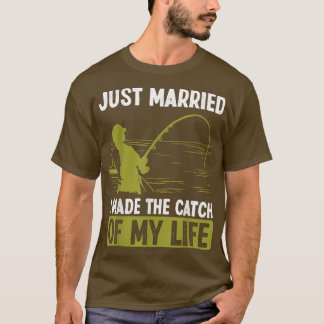 Fiske Ny gifta I fångade min livstid F T Shirt