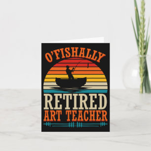 Fiske O'Fishally Reless Art Teacher Kort