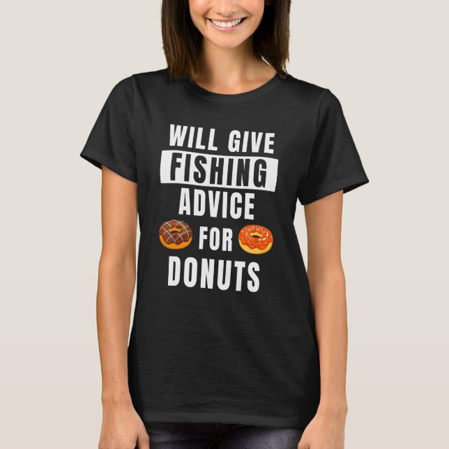 Fiske råd för Donut Fiskare Utrustning Angler  Fi T Shirt (Framsida)