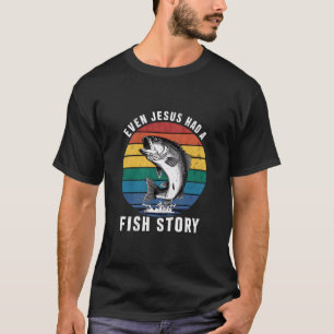 Fiske Till och med Jesus hade fiskhistoria Abborre T Shirt