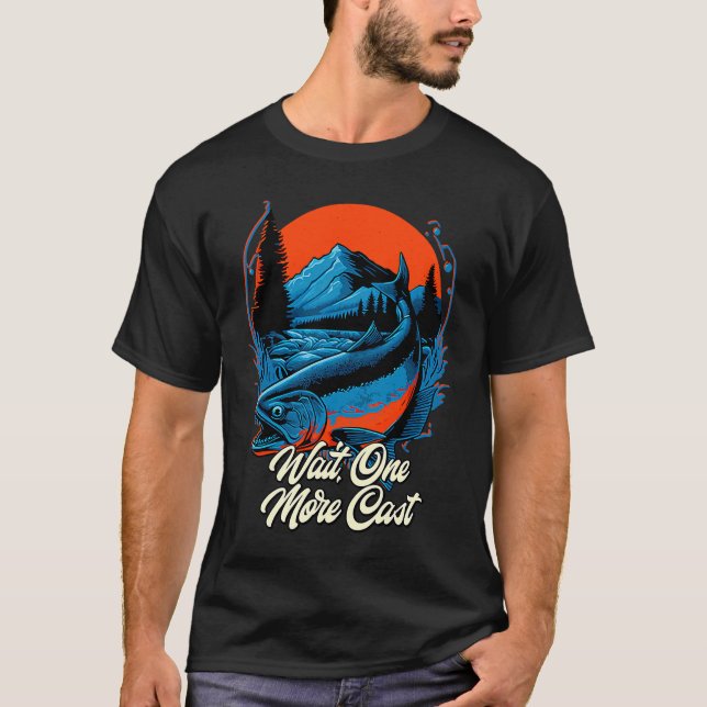 Fiske vänta en till fiskare fiskare t shirt (Framsida)