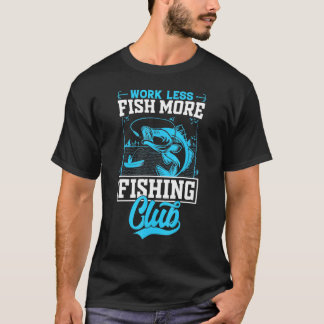 Fiskecitat Fiska Mer Arbeta Mindre Fiske T Shirt