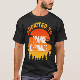 Fiskekromid Beroende till Orange Chrom Orange T Shirt