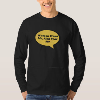 Fiskerimän vill att jag ska fiska fruktar mig det t shirt