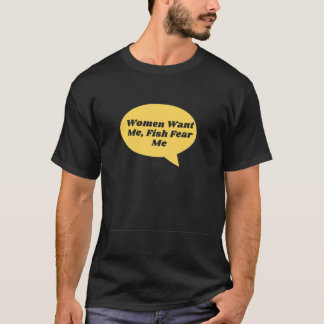 Fiskerimän vill att jag ska fiska fruktar mig det t shirt