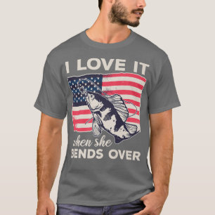 Fiskerman USA i Kärlek när hon böjer sig för mycke T Shirt