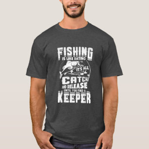 Fisket är som att fiska och släppa ut F T Shirt