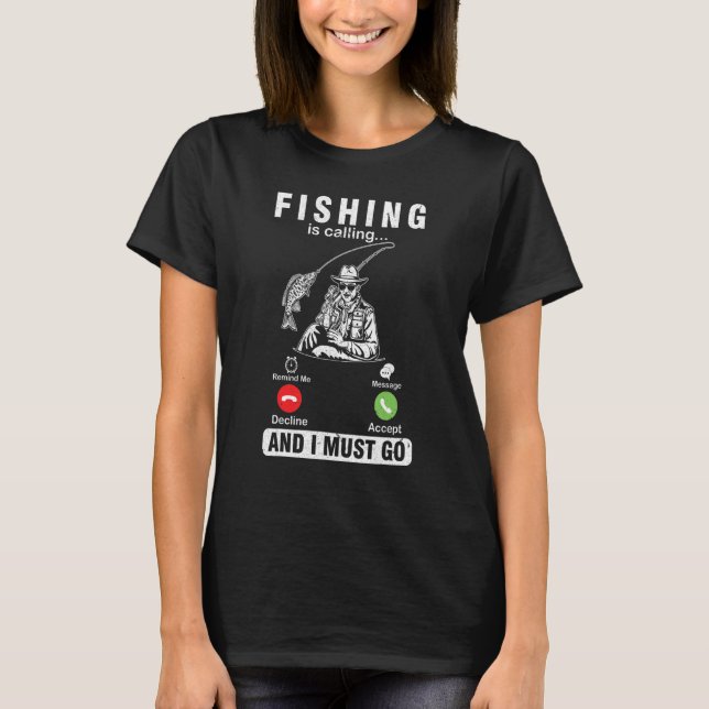 Fisket är upprörande och jag måste acceptera eller t shirt (Framsida)