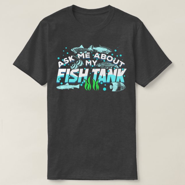 Fisket i Aquarium Fish Tank Fishkeeper Gift T Shirt (Design framsida)