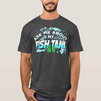 Fisket i Aquarium Fish Tank Fishkeeper Gift T Shirt