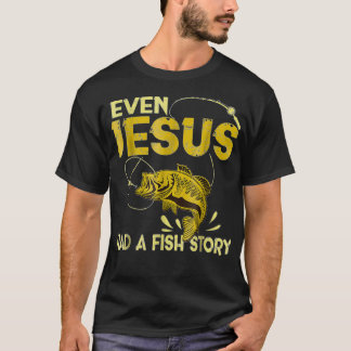 Fisket i Presenter - även Jesus hade en Roligt i f T Shirt