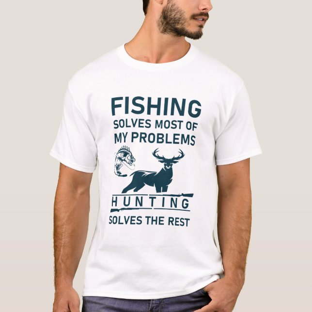 Fisket löser de flesta av mina problem med jakt på t shirt (Framsida)