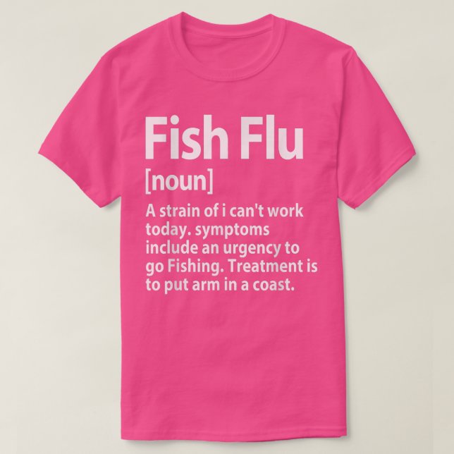 Fiskinfluensa A-stam av I Cant Work Today Apparel  T Shirt (Design framsida)