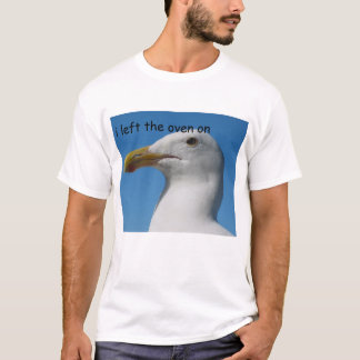 Fiskmåsen "lämnade jag ugnen på ", t-shirt