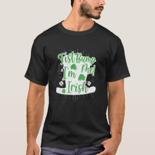 Fist Bump me jag är Irish St Patricks Funny T Shirt
