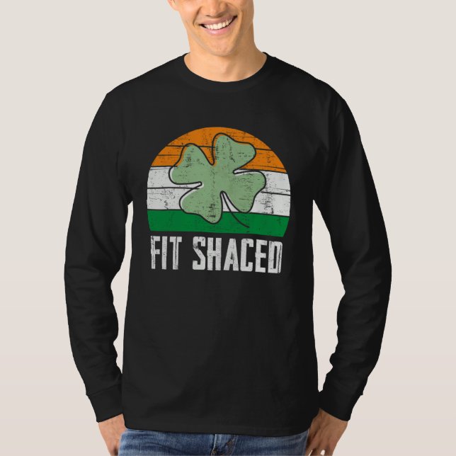 Fit Shaced Irish Drinking  Drunk St Patrick s Day  T Shirt (Framsida)