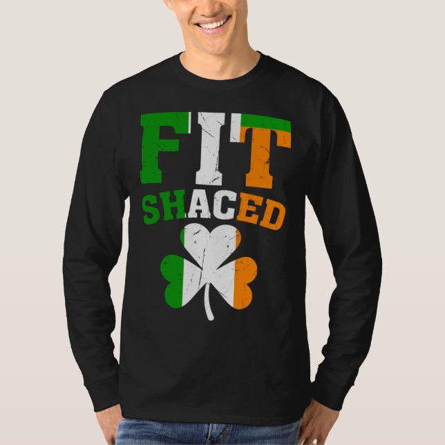 Fit Shaced Irish  St Patricks Day Shamrock drinkin T Shirt (Framsida)