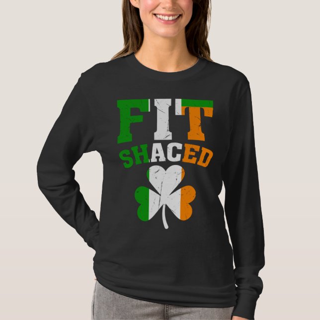 Fit Shaced Irish  St Patricks Day Shamrock drinkin T Shirt (Framsida)