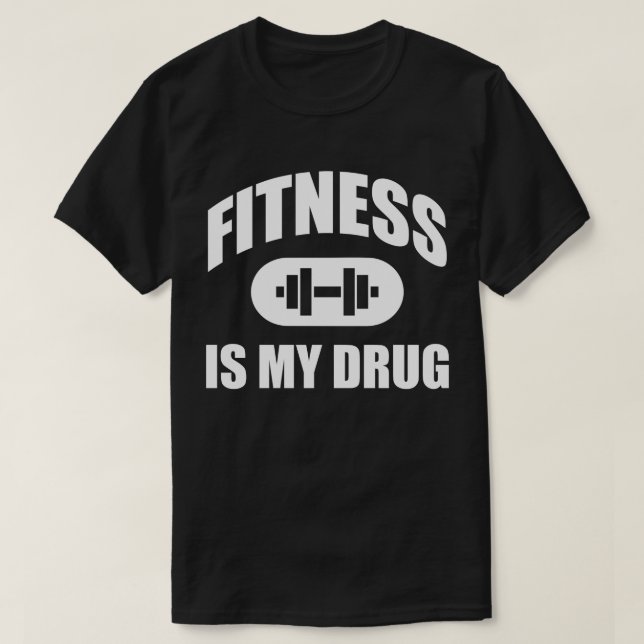 Fitness är min drog - Gym Workout Motivational T-shirt (Design framsida)
