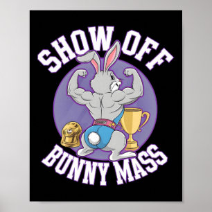 Fitness Bunny BodyBuilder Show Off Bunny M Funny R Poster