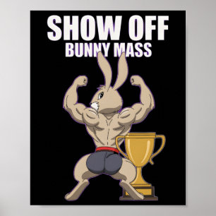 Fitness Bunny BodyBuilder Show Off Bunny M Funny R Poster